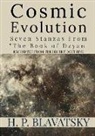 H. P. Blavatsky, Dennis Logan - Cosmic Evolution: Seven Stanzas from "The Book of Dzyan"