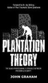 John Graham - Plantation Theory