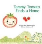 O'Jetta C. Croswell - Tammy Tomato Finds a Home