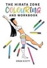 Oran Kivity - The Hirata Zone Colouring and Workbook