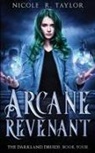 Nicole R. Taylor - Arcane Revenant