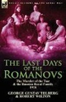 George Gustav Telberg, Robert Wilton - The Last Days of the Romanovs