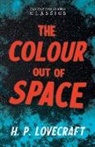 H. P. Lovecraft, George Henry Weiss - The Colour Out of Space (Fantasy and Horror Classics);With a Dedication by George Henry Weiss