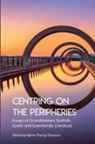 Bjarne Thorup Thomsen, Bjarne Thorup Thomsen - Centring on the Peripheries