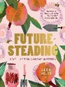 Jade Miles - Futuresteading