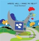 David Hutchison, David Hutchison - Where Will I Make My Nest