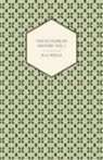 H. G. Wells, Herbert George Wells - The Outline of History - Being a Plain History of Life and Mankind - Volume I