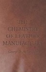 George D. McLaughlin - The Chemistry of Leather Manufacture