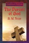 A. W. Tozer - The Pursuit of God