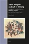 Isabel Laack - Aztec Religion and Art of Writing