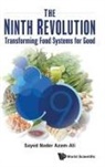 Sayed Nader Azam-Ali, Sayed Nader Azam-ali - Ninth Revolution, The: Transforming Food Systems For Good