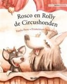 Tuula Pere, Francesco Orazzini - Rosco en Rolly, de Circushonden