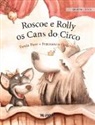 Tuula Pere, Francesco Orazzini - Roscoe e Rolly, os Cans do Circo