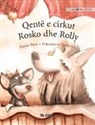 Tuula Pere, Francesco Orazzini - Qentë e cirkut Rosko dhe Rolly