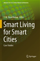 M Vinod Kumar, T M Vinod Kumar, T. M. Vinod Kumar - Smart Living for Smart Cities