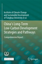 Jianku He, Jiankun He, Institute of Climate Change and Sustaina, Institute of Climate Change and Sustainable Develo, Institute of Climate Change and Sustainable Development of Tsinghua University et al., Zhen Li... - China's Long-Term Low-Carbon Development Strategies and Pathways