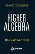Barnard, Child, Unknown - Higher Algebra Bernald & Child