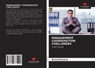 Alexej Maxurow - Management Coordination Challenges