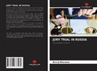 Alexej Maxurow - JURY TRIAL IN RUSSIA