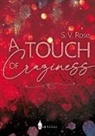 S V Rose, S. V. Rose - A Touch of Craziness