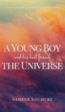 Sameer Kochure - A Young Boy And His Best Friend, The Universe. Vol. 1
