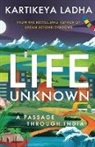 Kartikeya Ladha - Life Unknown - A Passage Through India