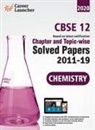 Gkp - CBSE Class XII 2020 Chapter and Topicwise Solved Papers 2011-2019 Chemistry (All Sets Delhi & All India)