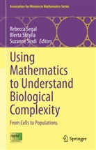 Rebecca Segal, Blert Shtylla, Blerta Shtylla, Suzanne Sindi - Using Mathematics to Understand Biological Complexity