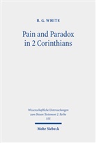 B G White, B.G. White - Pain and Paradox in 2 Corinthians