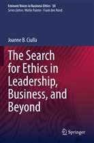 Joanne B Ciulla, Joanne B. Ciulla - The Search for Ethics in Leadership, Business, and Beyond