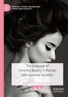 Natalia Konstantinovskaia - The Language of Feminine Beauty in Russian and Japanese Societies