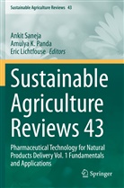 Amuly K Panda, Amulya K Panda, Eric Lichtfouse, Amulya K. Panda, Ankit Saneja - Sustainable  Agriculture Reviews 43