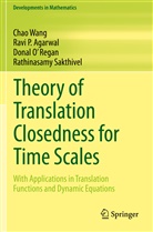 Ravi Agarwal, Ravi P Agarwal, Ravi P. Agarwal, Donal O' Regan, Donal et al O' Regan, Rathinasamy Sakthivel... - Theory of Translation Closedness for Time Scales