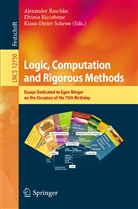 Alexander Raschke, Elvini Riccobene, Elvinia Riccobene, Klaus-Dieter Schewe - Logic, Computation and Rigorous Methods