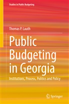 Thomas P Lauth, Thomas P. Lauth - Public Budgeting in Georgia