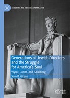 Sam B Girgus, Sam B. Girgus - Generations of Jewish Directors and the Struggle for America's Soul