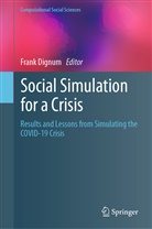 Fran Dignum, Frank Dignum - Social Simulation for a Crisis