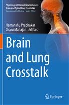 Mahajan, Mahajan, Charu Mahajan, Hemansh Prabhakar, Hemanshu Prabhakar - Brain and Lung Crosstalk