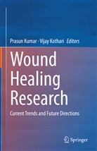 Kothari, Kothari, Vijay Kothari, Prasu Kumar, Prasun Kumar - Wound Healing Research