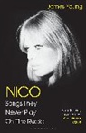 Young James Young, James Young - Nico, Songs They Never Play on the Radio