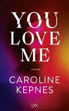 Caroline Kepnes - You Love Me