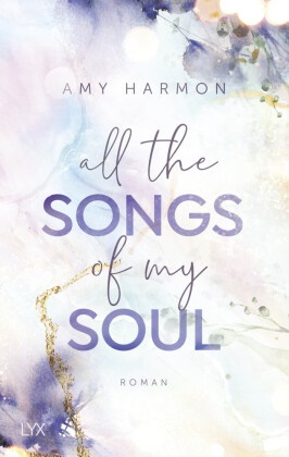 Amy Harmon - All the Songs of my Soul