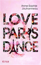 Anne Sophie Jouhanneau, Anne-Sophie Jouhanneau - Love Paris Dance