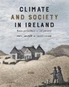 Dr Tomas O Carragain, Dr. Tomas Carragain, Tomas O Carragain, James Kelly - Climate and society in Ireland