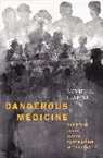 Sydney A Halpern, Sydney A. Halpern, Halpern Sydney A. - Dangerous Medicine