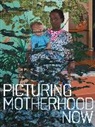 Emily Liebert, Emily Rivera Fellah Liebert, Liebert Emily, Nadiah Rivera Fellah - Picturing Motherhood Now