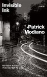 Patrick Modiano, Mark Polizzotti - Invisible Ink