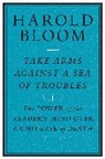 Harold Bloom - Take Arms Against a Sea of Troubles