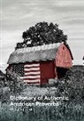 Wolfgang Mieder, Mieder Wolfgang - Dictionary of Authentic American Proverbs