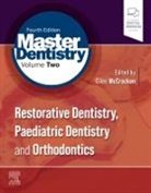 Mccracken, Giles McCracken, Giles McCracken, Giles (Clinical Senior Lecturer and Honorary Consultant in Restorative Dentistry McCracken, McCracken Giles - Master Dentistry Volume 2